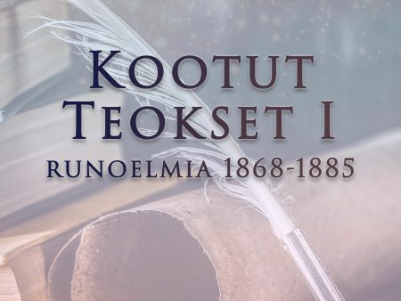 Kootut Teokset I: runoelmia 1868-1885 Discount